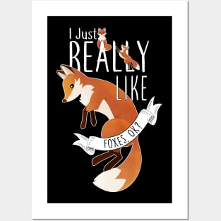 I Just Really Like Foxes, OK? Posters and Art